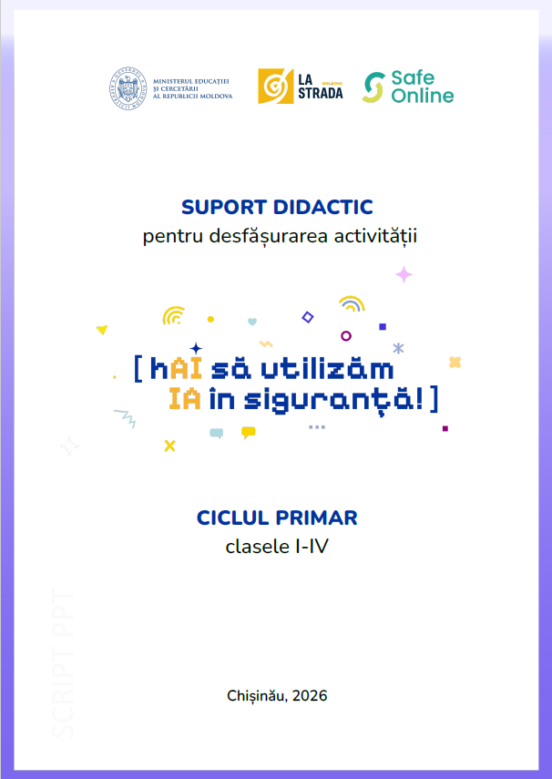 Suport didactic. Hai să utilizăm IA în siguranță (ciclul primar)